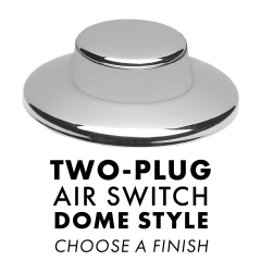 AIR SWITCH - 2 PLUG - DOME